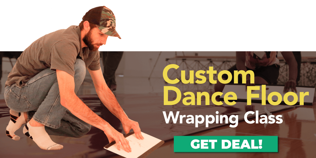 Custom Dance Floor Wrapping Class